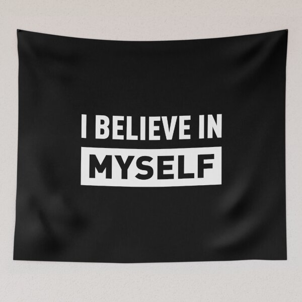 Item preview, I BELIEVE IN MYSELF (White Version/ Black BG) designed and sold by FilipeFerreira.