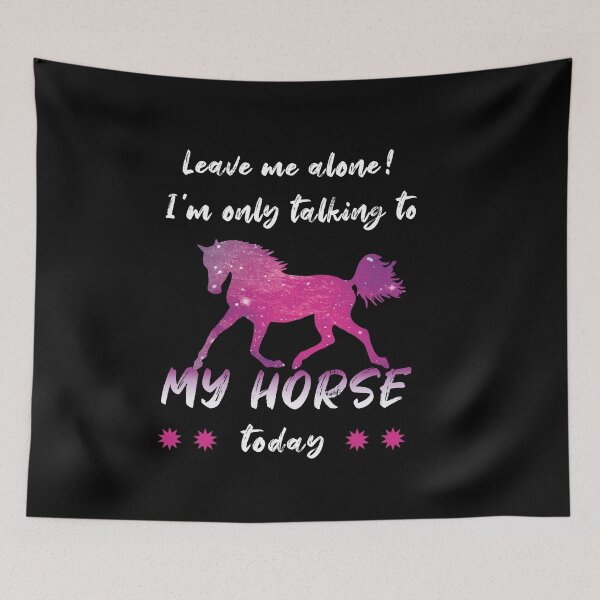 Item preview, Leave Me Alone I'm Only Talking To My Horse Today Gift designed and sold by Fran Fryberg.