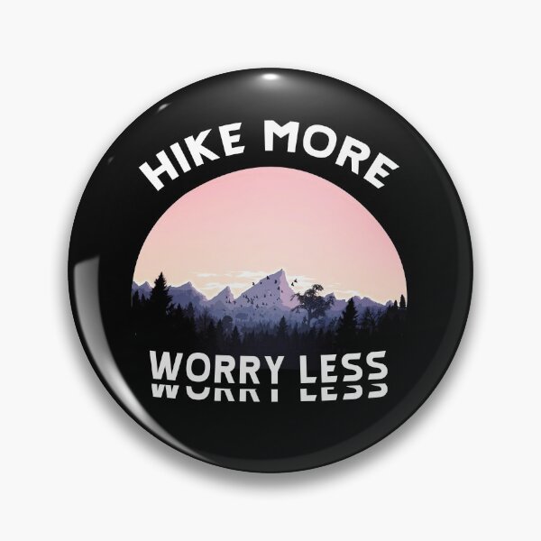 Item preview, Hike More Worry Less - hiking saying designed and sold by BasicWear.