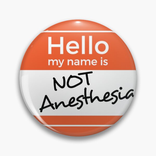 Item preview, Hello My Name is Not Anesthesia designed and sold by VersiMerch.