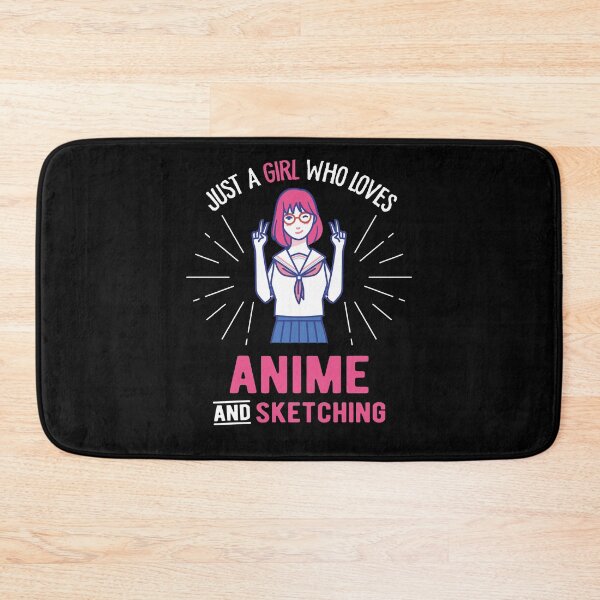 Item preview, Just A Girl Who Loves Anime and Sketching Girls Anime designed and sold by TheMattDesigns.
