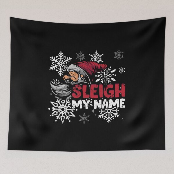 Item preview, Sleigh My Name Santa Claus Christmas designed and sold by highparkoutlet.
