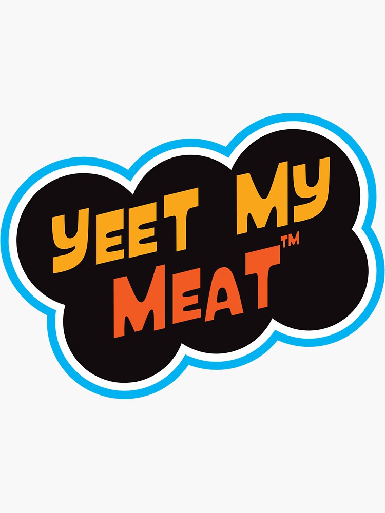 Yeet My Meat Funny Meme Shirt Yeet My Meat Funny Meme Shirt