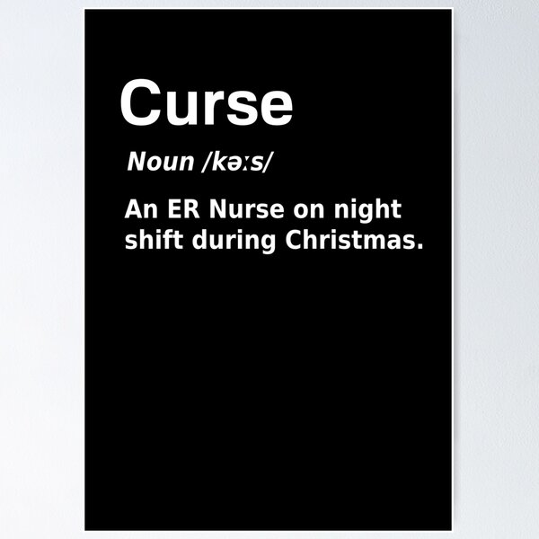 Christmas Nurse Curse Definition Funny Poster for Sale by fantasticpud