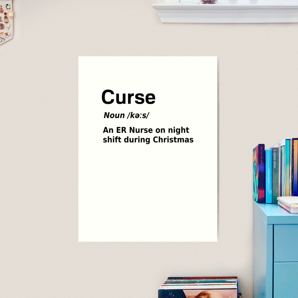 Christmas Nurse Curse Definition Funny Poster for Sale by fantasticpud