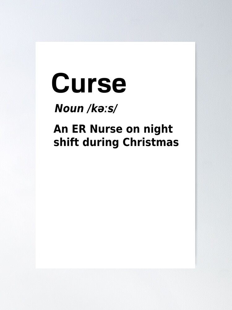 Christmas Nurse Curse Definition Funny Poster for Sale by fantasticpud