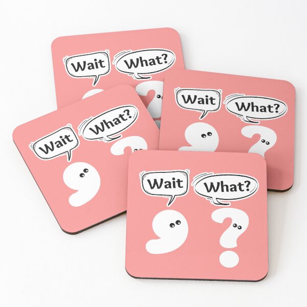 Item preview, Wait What Funny Grammar Punctuation Comma Question Mark Dialogue Cool Smart Joke designed and sold by MADINKSHOP.