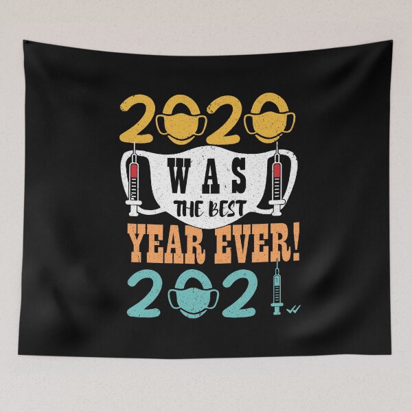 Item preview, Happy New Year 2021 2020 Was The Best Year Ever - Funny 2020  designed and sold by alipapi.