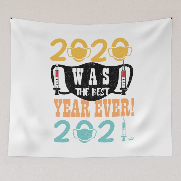 Item preview,  Happy New Year 2021 2020 Was The Best Year Ever  Funny 2020  designed and sold by alipapi.