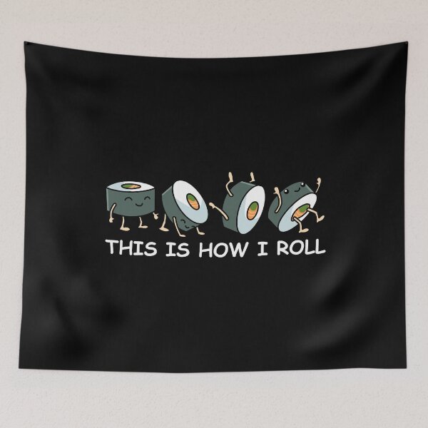 Item preview, Sushi Lover Gift This Is How I Roll Tshirt Men Women Sushi designed and sold by DSWShirts.