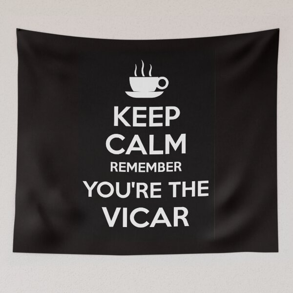 Item preview, Keep Calm Remember Youre the Vicar designed and sold by madeye60.