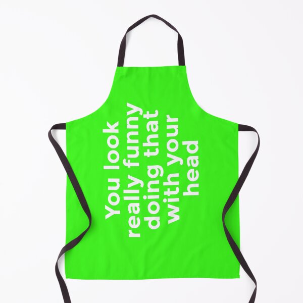 Item preview, You Look Really Funny Doing That With Your Head designed and sold by faithinkindness.
