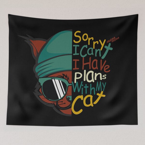 Item preview, Sorry I Can't I Have Plans With My Cat  designed and sold by YAHIA-14.