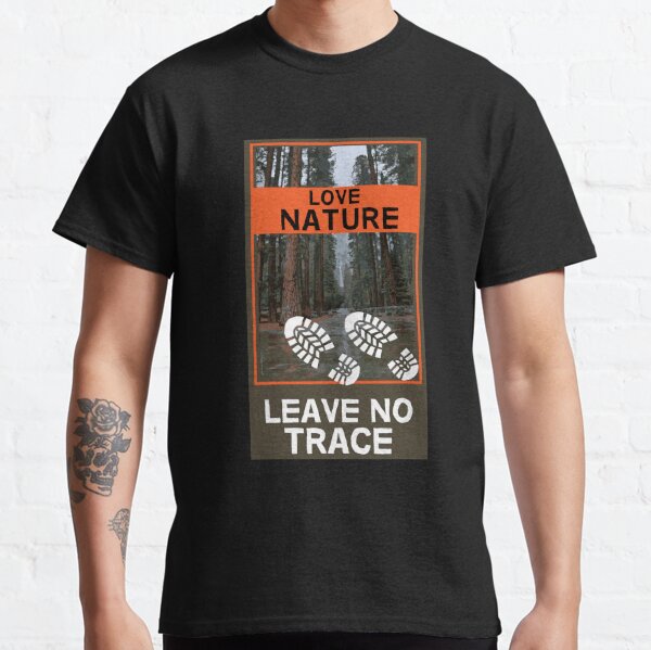 Leave No Trace T-Shirts for Sale
