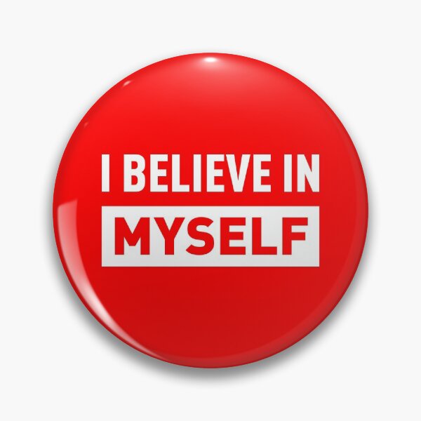 Item preview, I BELIEVE IN MYSELF (White Version/Red BG) designed and sold by FilipeFerreira.