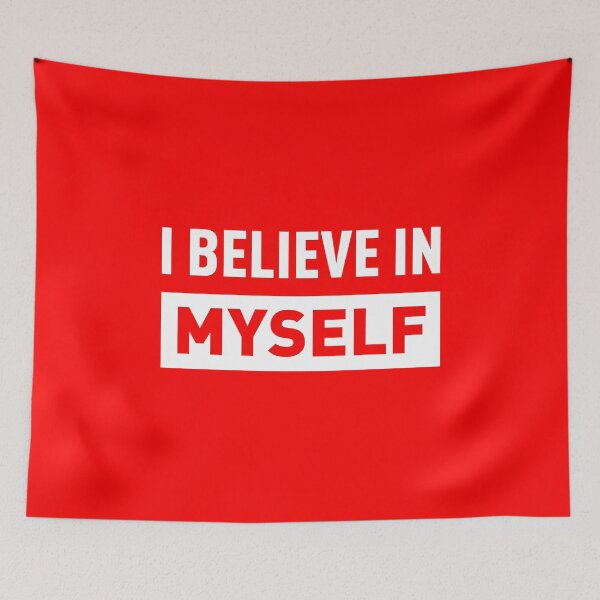 Item preview, I BELIEVE IN MYSELF (White Version/Red BG) designed and sold by FilipeFerreira.