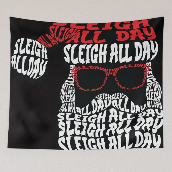 Item preview, Sleigh All Day Santa designed and sold by Josh Burt.