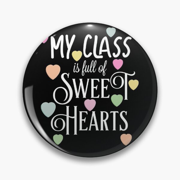Item preview, Teacher Valentines Day - My Class Is Full Of Sweethearts designed and sold by EvanMcguinness.