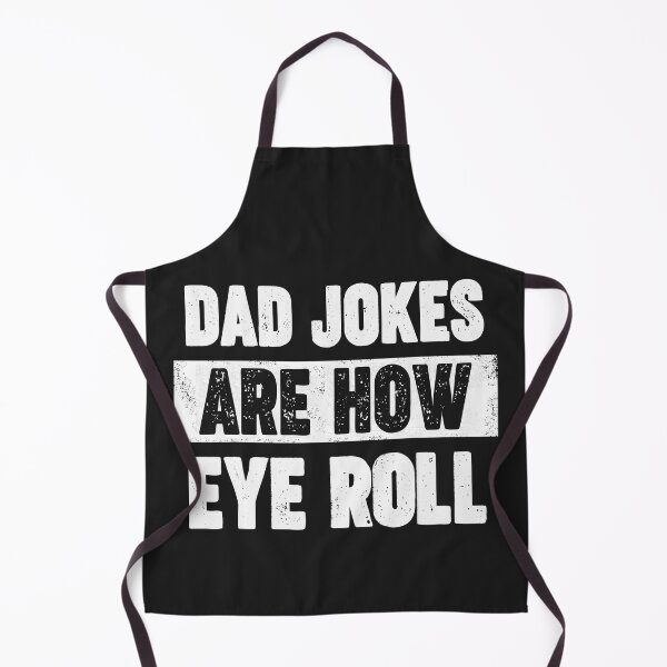 Item preview, Dad Jokes Are How Eye Roll designed and sold by GaleBerry.