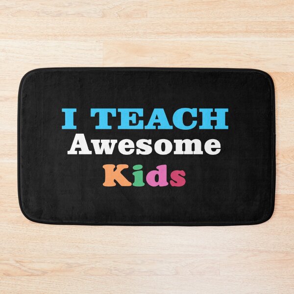 Item preview, I Teach Awesome Kids School Funny Teacher designed and sold by TINASTORESHOPE.