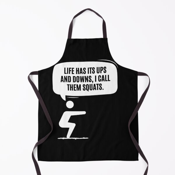 Item preview, Life Has Its Ups and Downs I Call Them Squats designed and sold by megahamdesigns.