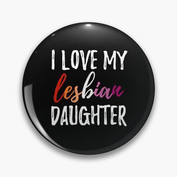 Item preview, I Love My Lesbian Daughter designed and sold by lavenderhearts.
