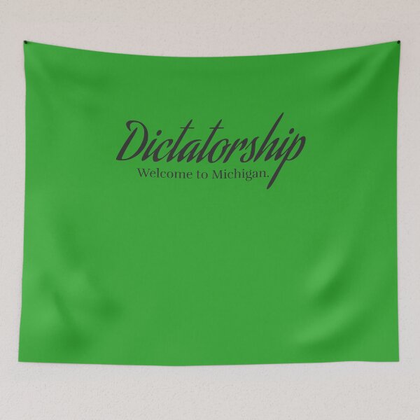 Item preview, Dictatorship Welcome To Michigan Funny designed and sold by spicygarb.