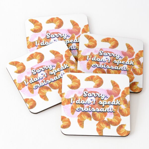 Item preview, Sorry I don't speak croissant funny French humor designed and sold by Dark Blue.