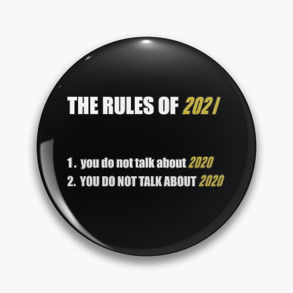 Item preview, The Rules Of 2021 | Do Not Talk About It designed and sold by DanLopesMerch.
