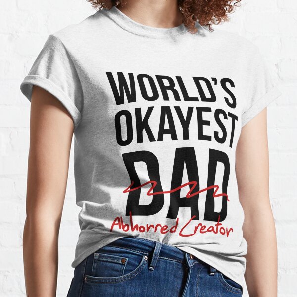 World's Okayest Abhorred Creator - Black Classic T-Shirt
