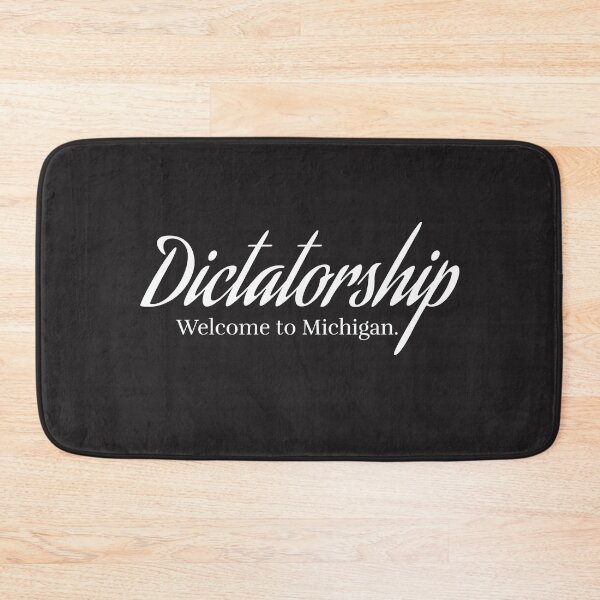 Item preview, White Text Dictatorship Welcome To Michigan Funny designed and sold by spicygarb.