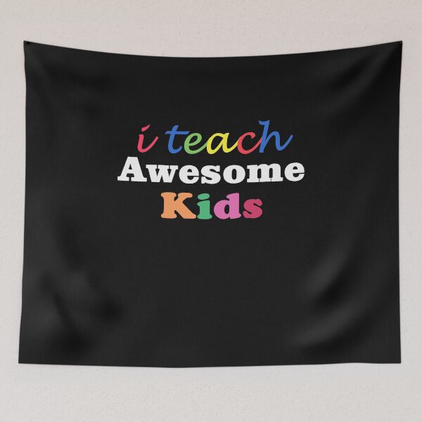 Item preview, I Teach Awesome Kids designed and sold by TINASTORESHOPE.