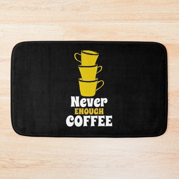 Item preview, Never Enough Coffee designed and sold by VBeesTees.