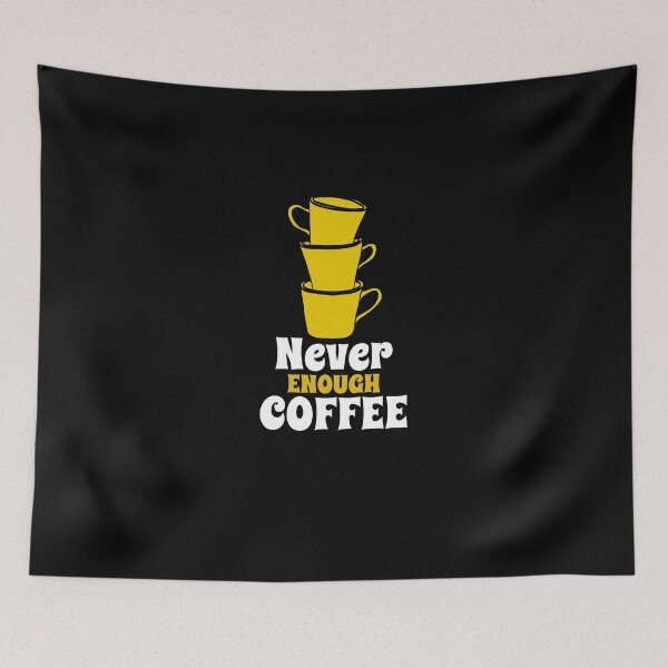Item preview, Never Enough Coffee designed and sold by VBeesTees.