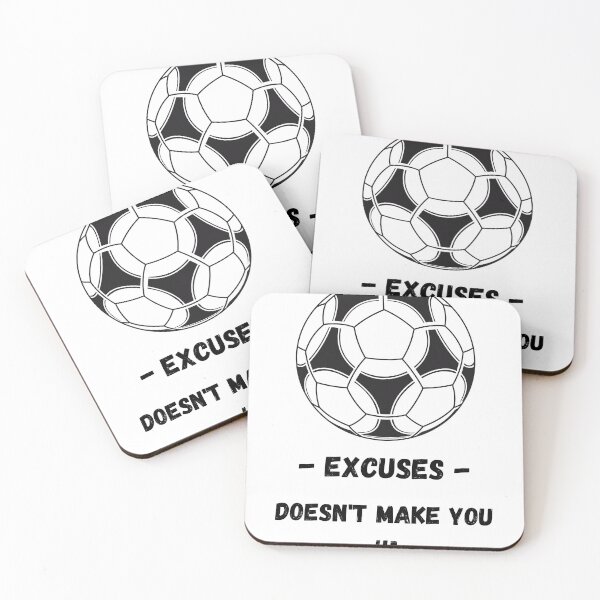 Item preview, Excuses, Doesn't Make You #1 designed and sold by Soccersmack.