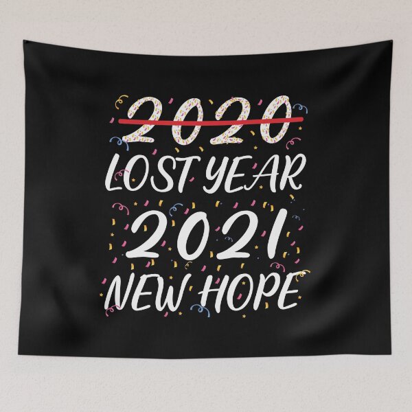 Item preview, 2020 Lost Year 2021 New Hope funny gift designed and sold by abdellaoui.