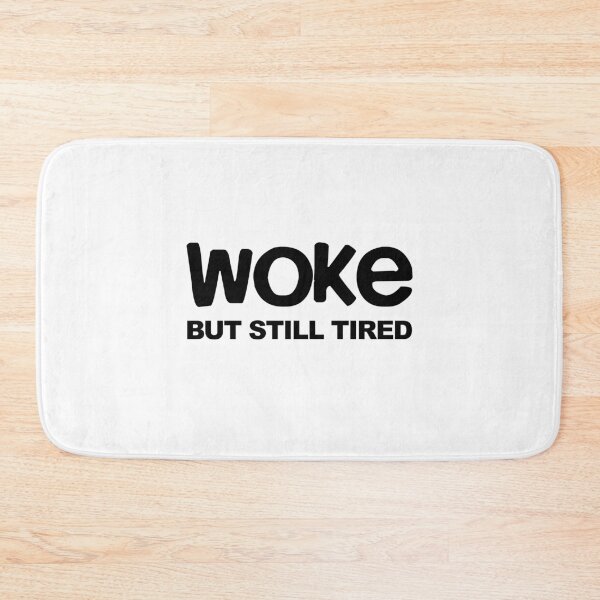 Item preview, Woke but still tired message Black Lives Matter designed and sold by strengthdesign.