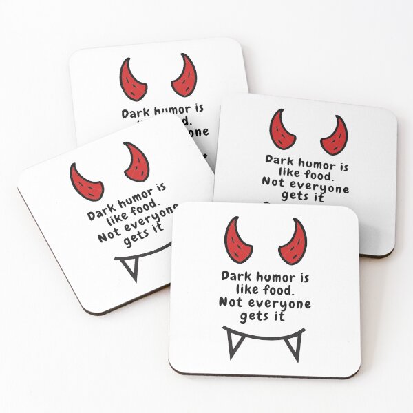 Item preview, Copy of dark humor is like food not everyone gets it sarcastic quote [DH7] designed and sold by HIPNOTIZAR  CRAFTS.