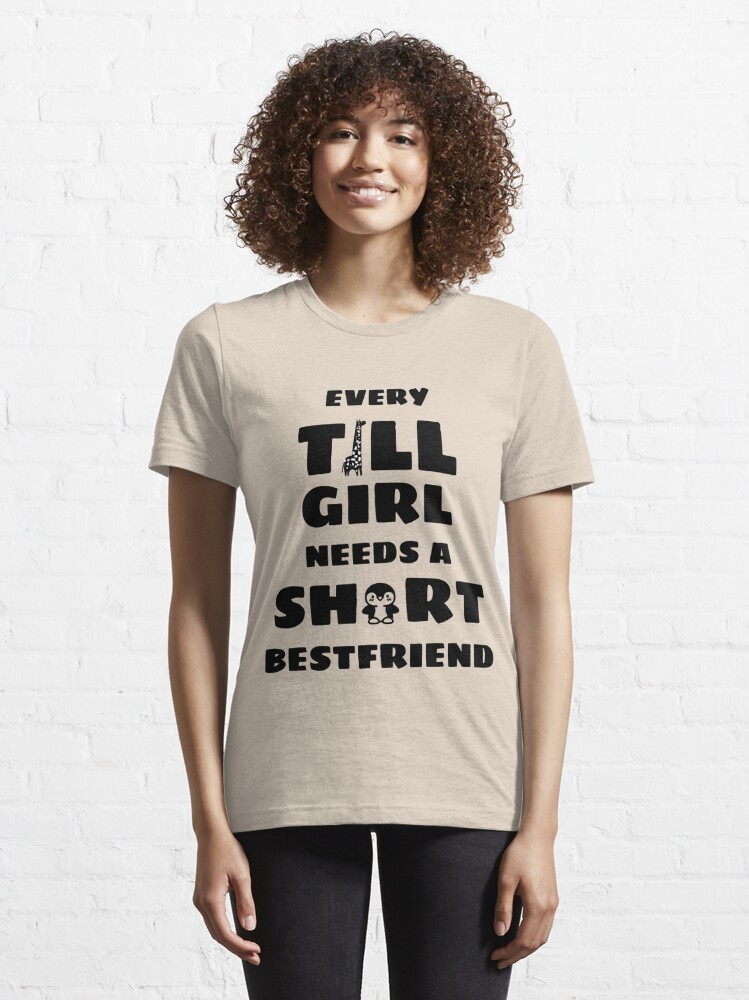 Tall best friend short 2025 best friend t shirt