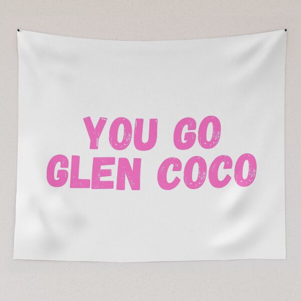 Item preview, You Go Glen Coco designed and sold by BohemianStudios.