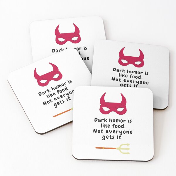 Item preview,  dark humor is like food not everyone gets it sarcastic quote [DH8] designed and sold by HIPNOTIZAR  CRAFTS.