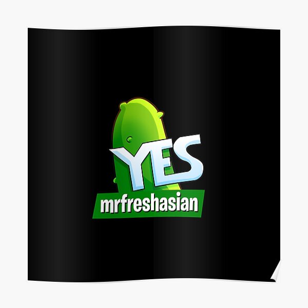Mrfreshasian Poster