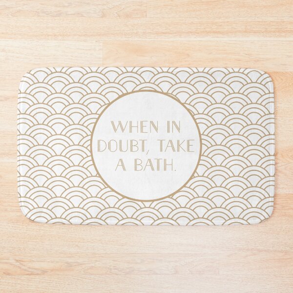 Item preview, When in Doubt Take a Bath designed and sold by CrystalCrush.
