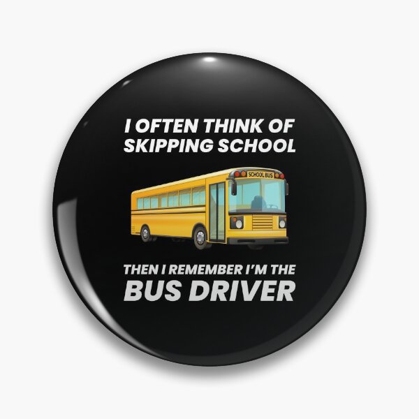 Item preview, School Bus Driver Humor Funny Saying Joke Gift designed and sold by TastefulTees.