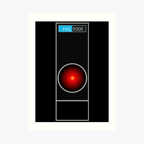 Hal 9000 Art Print By Crisalfa Redbubble