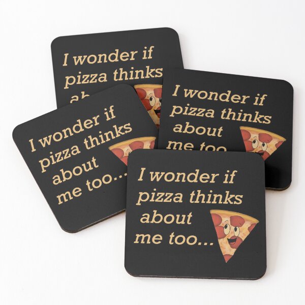 Item preview,  I wonder if pizza thinks about me too designed and sold by ToriaScarlett.