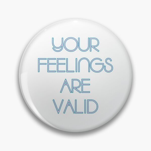 Item preview, YOUR FEELINGS ARE VALID - Inspirational Quote designed and sold by ImageNugget.