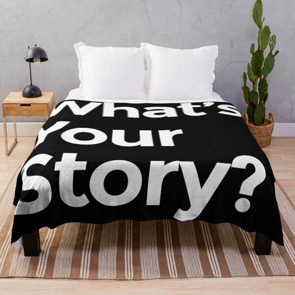 Item preview, What's Your Story? - White designed and sold by scriptblast.