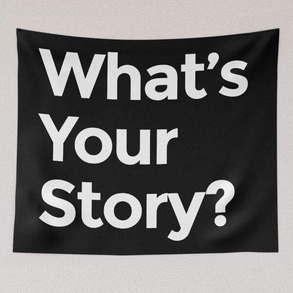 Item preview, What's Your Story? - White designed and sold by scriptblast.