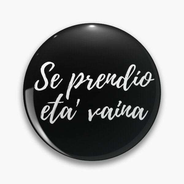 Item preview, Se prendió eta vaina - Dominican slang designed and sold by gloriasd14.